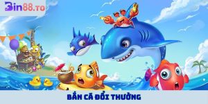 bắn cá đổi thưởng