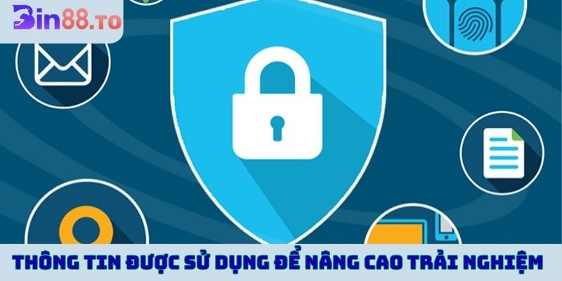 Thông tin cá nhân được Bin88 sử dụng để nâng cao trải nghiệm