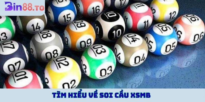 Tìm hiểu về soi cầu XSMB