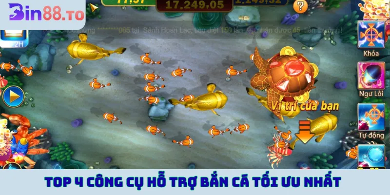 Top 4 công cụ hỗ trợ bắn cá tối ưu nhất