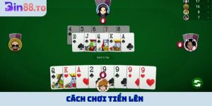 cách chơi tiến lên