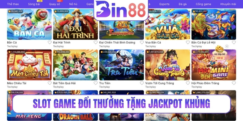 Slot game đổi thưởng tặng jackpot khủng